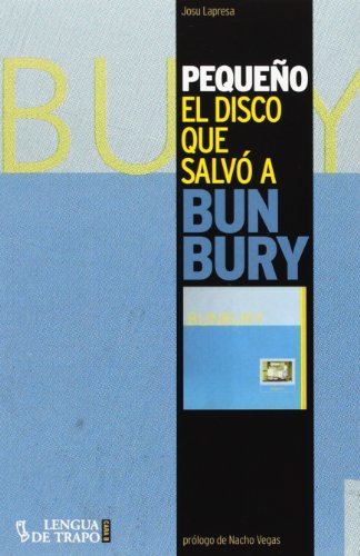 Pequeño: El disco que salvó a Bunbury: El Disco Que Salvao a Bunbury (Cara B, Band 7) von LYNX EDICIONS