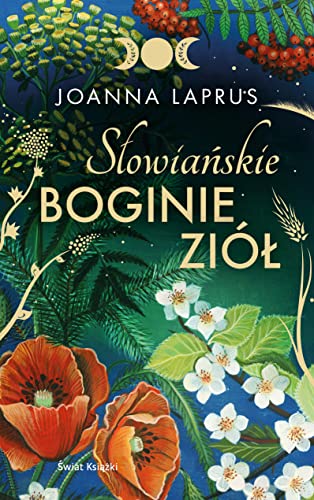 Słowiańskie Boginie Ziół von Świat Książki