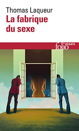 La fabrique du sexe: Essai sur le corps et le genre en Occident