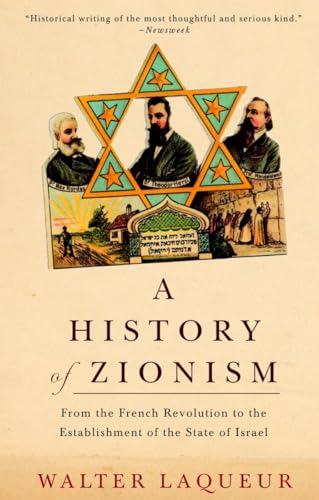 A History of Zionism: From the French Revolution to the Establishment of the State of Israel von Schocken