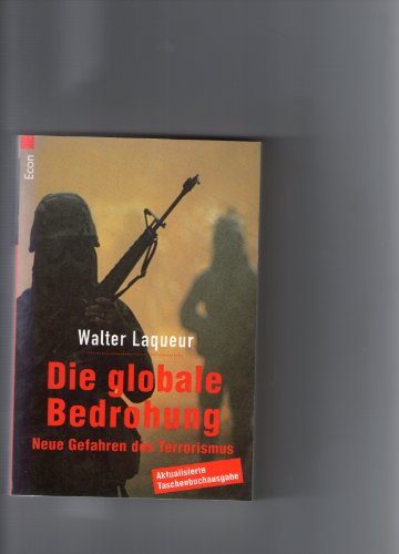 Die globale Bedrohung: Neue Gefahren des Terrorismus