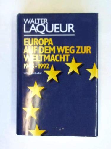 Europa auf dem Weg zur Weltmacht 1945-1992