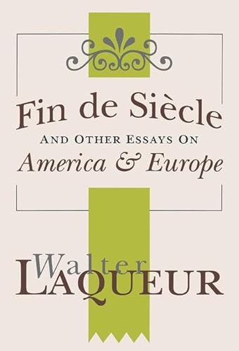 Fin de Siecle and Other Essays on America and Europe: America & Europe von Routledge