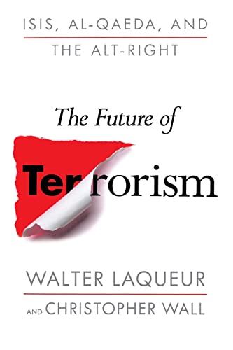 Future of Terrorism: Isis, Al-qaeda, and the Alt-right von St. Martins Press-3PL