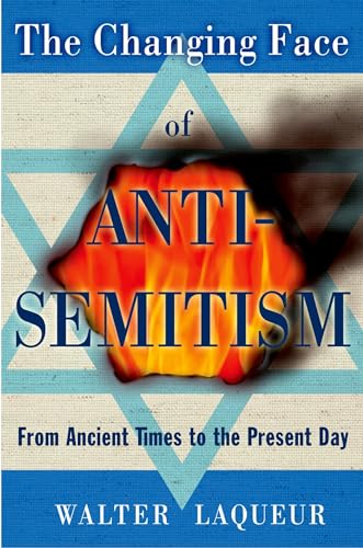 The Changing Face of Anti-Semitism: From Ancient Times to the Present Day von OUP USA