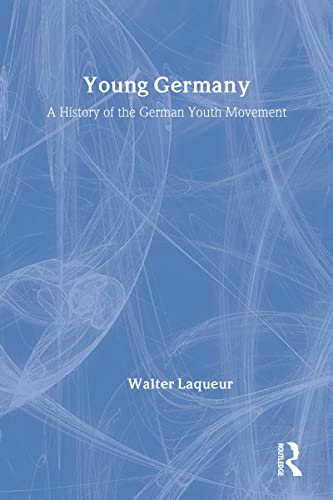 Young Germany: A History of the German Youth Movement (Social Science Classics Series)