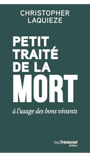 Petit traité de la mort à l'usage des bons vivants von TREDANIEL