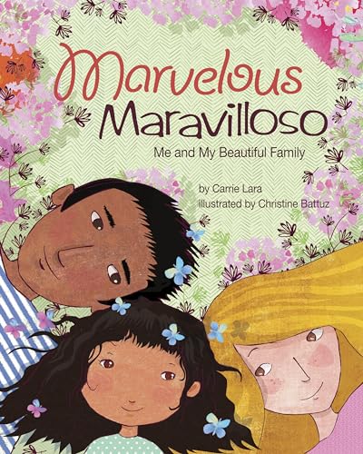 Marvelous Maravilloso: Me and My Beautiful Family