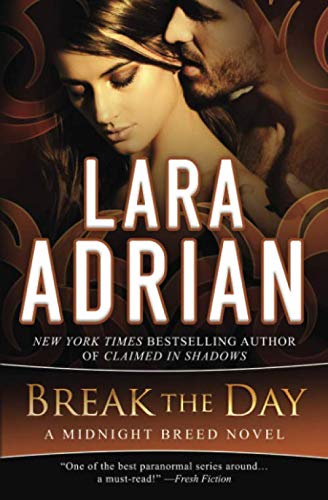 Break the Day: A Midnight Breed Novel (The Midnight Breed Series, Band 16) von Independently published