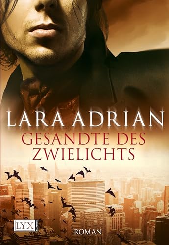 Gesandte des Zwielichts: Roman. Deutsche Erstausgabe (Midnight Breed, Band 6) von LYX