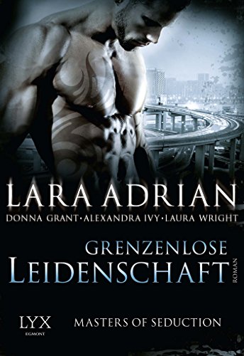 Masters of Seduction - Grenzenlose Leidenschaft (Masters-of-Seduction-Reihe, Band 2)