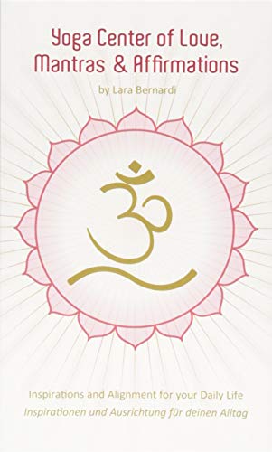 Yoga Center of Love - Yoga Zentrum der Liebe: Inspirations and Alignment for your Daily Life - Inspirationen und Ausrichtung für deinen Alltag von Nova MD
