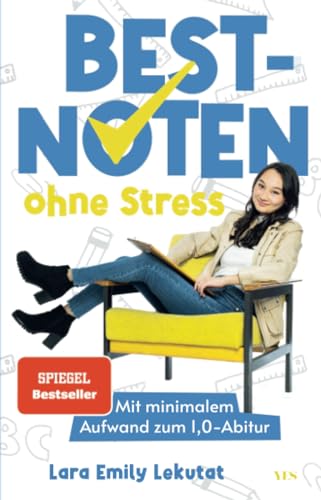 Bestnoten ohne Stress: Mit minimalem Aufwand zum 1,0-Abitur (SPIEGEL-Bestseller)