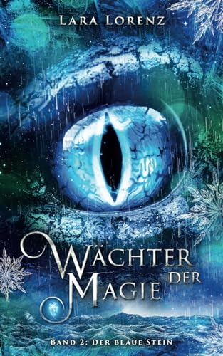 Wächter der Magie: Der blaue Stein von Independently published