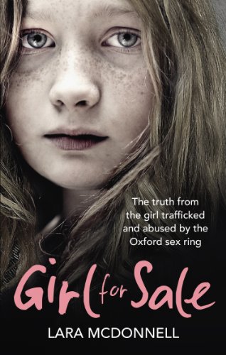 Girl for Sale: The shocking true story from the girl trafficked and abused by Oxford’s evil sex ring von Ebury Press