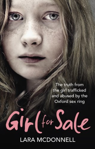 Girl for Sale: The shocking true story from the girl trafficked and abused by Oxford’s evil sex ring