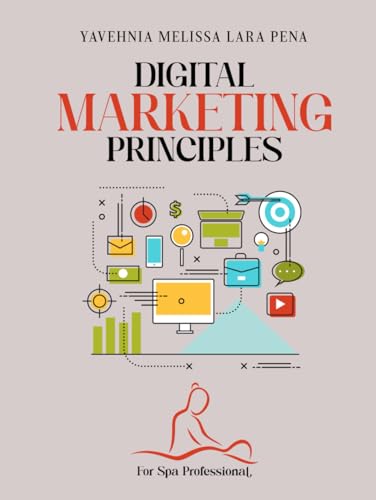 Digital Marketing Principles: For Spa Professional von Native Book Publishing
