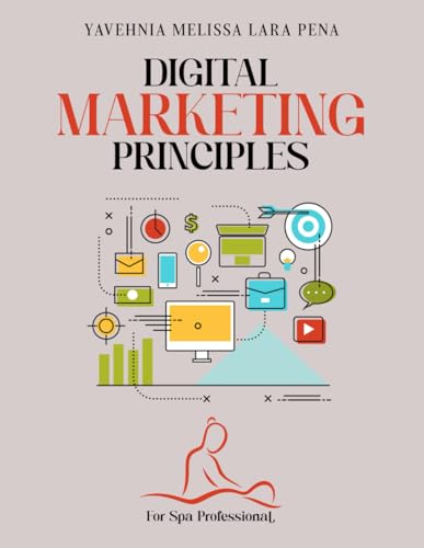Digital Marketing Principles: For Spa Professional von Native Book Publishing