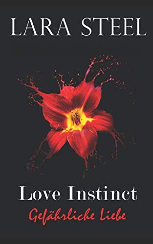 Love Instinct - Gefährliche Liebe von Independently published