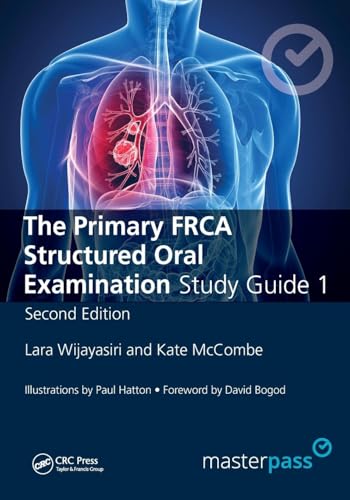 The Primary FRCA Structured Oral Exam Guide 1 (Masterpass)