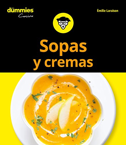 Sopas y cremas para Dummies von Para Dummies
