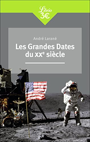 Les Grandes Dates du XXᵉ siècle