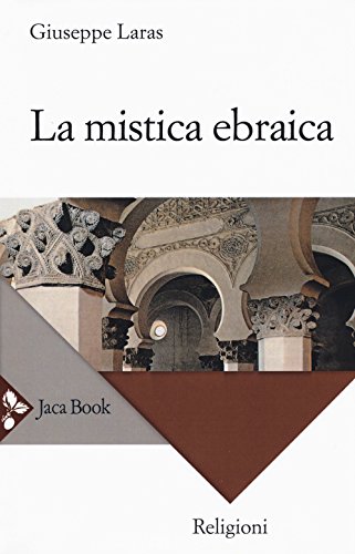 La mistica ebraica (Religioni) von Jaca Book