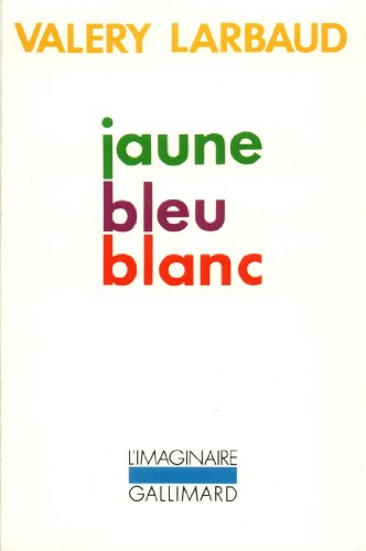 Jaune bleu blanc von GALLIMARD