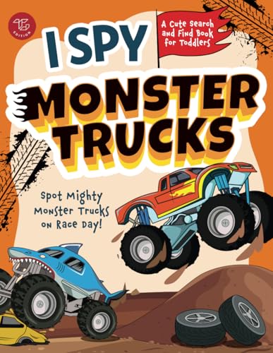 I Spy Monster Trucks: Spot Mighty Monster Trucks on Race Day! A Cute Search and Find Book for Toddlers (I Spy Books for Toddlers, Band 1) von TG Edition