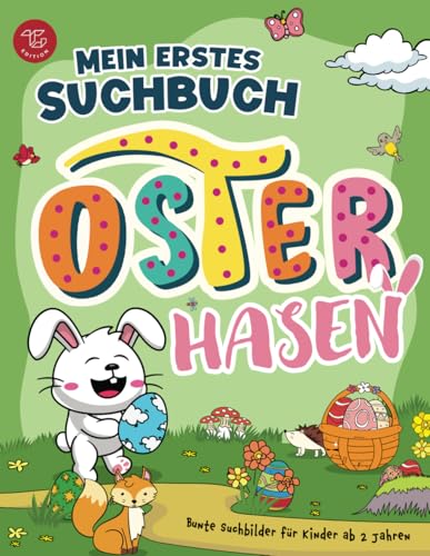 Mein erstes Suchbuch - Osterhasen: Bunte Suchbilder für Kinder ab 2 Jahren (Suchbücher ab 2 Jahren, Band 2) von TG Edition