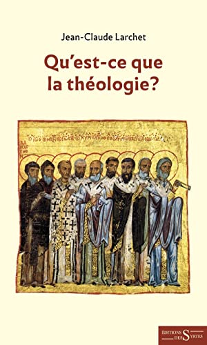 Qu'est-ce que la théologie ?: Méthodologie de la théologie orthodoxe dans sa pratique et son enseignement von DES SYRTES