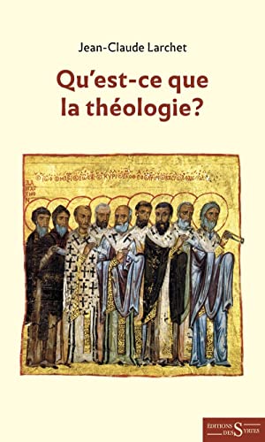 Qu'est-ce que la théologie ?: Méthodologie de la théologie orthodoxe dans sa pratique et son enseignement Qu'est-ce que la théologie ?: Méthodologie de la théologie orthodoxe dans sa pratique et son enseignement von DES SYRTES