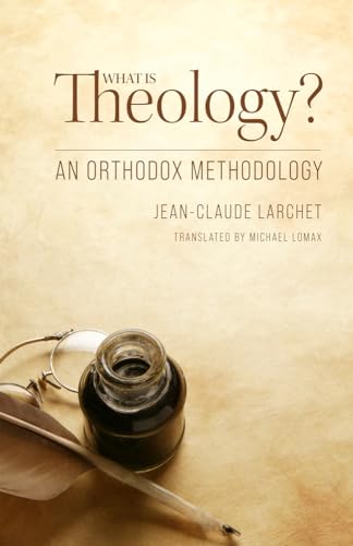 What Is Theology?: An Orthodox Methodology von Holy Trinity Seminary Press