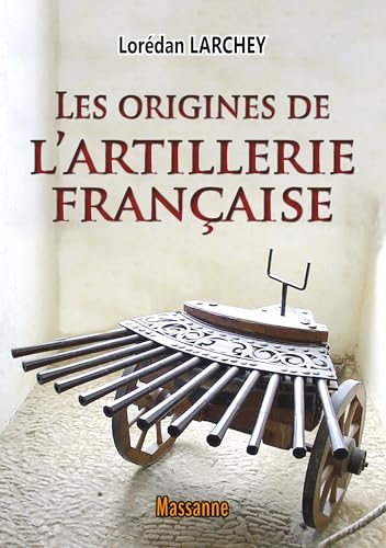 Les origines de l'artillerie française