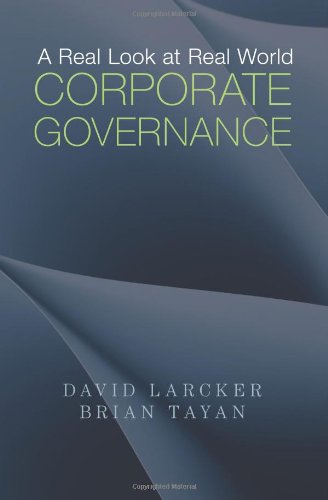A Real Look at Real World Corporate Governance von Larcker-Tayan