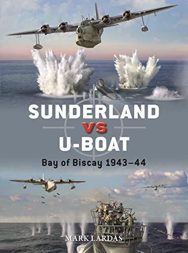 Sunderland vs U-boat: Bay of Biscay 1943–44 (Duel) von Osprey Publishing