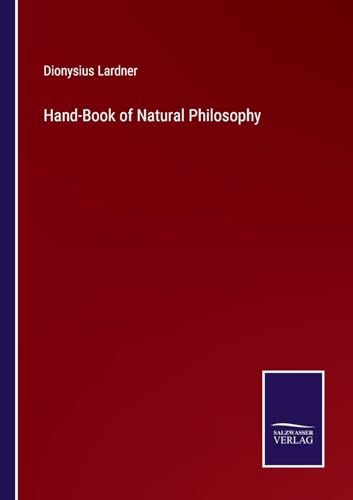 Hand-Book of Natural Philosophy von Salzwasser Verlag