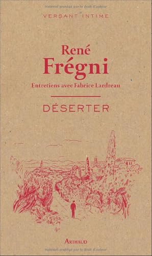Déserter: Entretiens avec Fabrice Lardreau Déserter: Entretiens avec Fabrice Lardreau von ARTHAUD