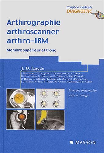 Arthrographie, arthroscanner, arthro-IRM - Membre supérieur et tronc: POD von Elsevier Masson
