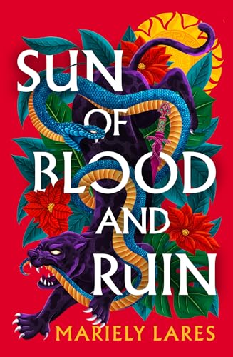 Sun of Blood and Ruin: Mariely Lares
