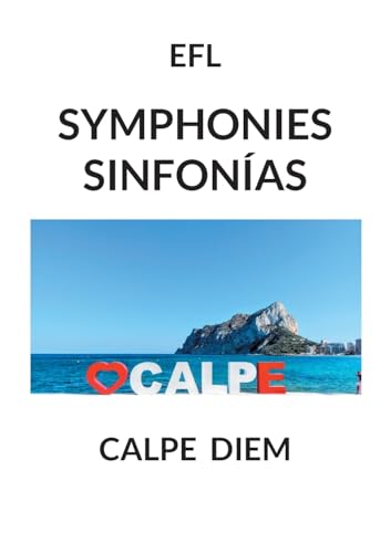 SYMPHONIES - SINFONÍAS: CALPE DIEM von Books on Demand