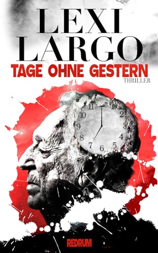 Tage ohne Gestern