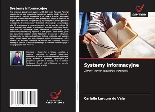 Systemy informacyjne: Zmiany technologiczne po wdro¿eniu von Wydawnictwo Nasza Wiedza
