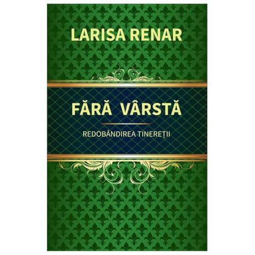 Fara Varsta. Redobandirea Tineretii von Europress