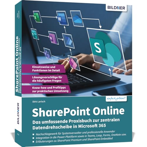 Sharepoint Online: Das umfassende Praxisbuch zur zentralen Datendrehscheibe in Microsoft 365 von BILDNER Verlag