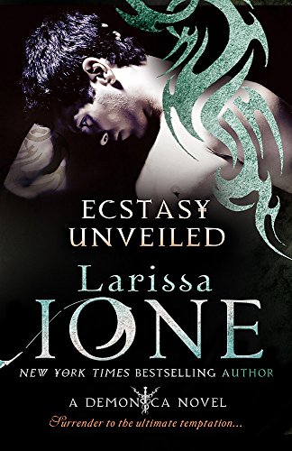 Ecstasy Unveiled: Number 4 in series (Demonica Novel, Band 4) von Piatkus
