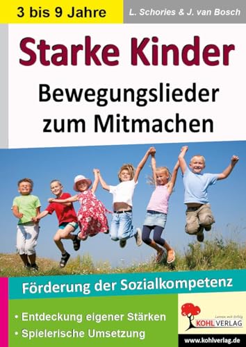 Starke Kinder: Bewegungslieder zum Mitmachen