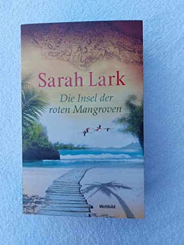 Die Insel der roten Mangroven: Roman (Die Insel-Saga)