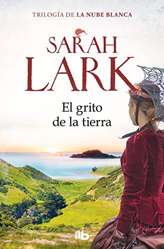El grito de la tierra (Trilogía de la Nube Blanca 3) (Ficción, Band 3)