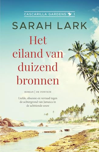 Het eiland van duizend bronnen (Cascarilla Gardens, 1) von Uitgeverij De Fontein